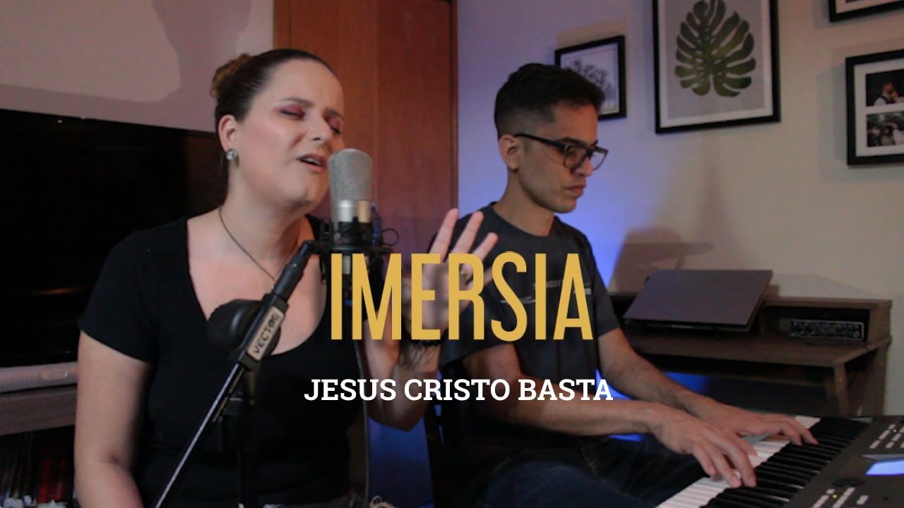 JESUS CRISTO BASTA - IMERSIA